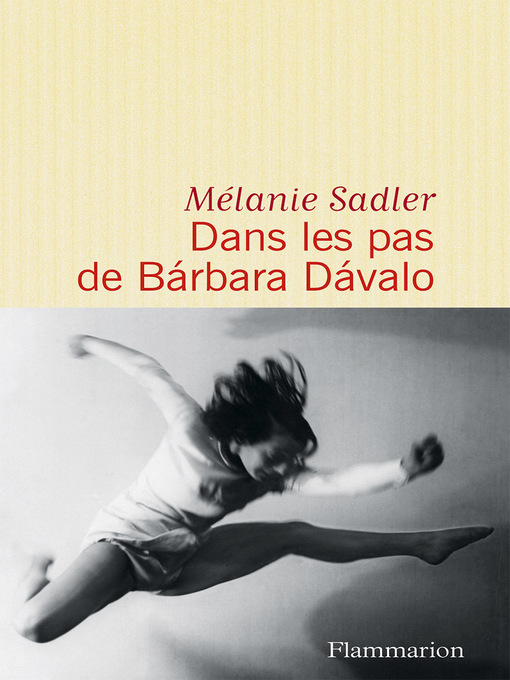 Title details for Dans les pas de Bárbara Dávalo by Mélanie Sadler - Wait list